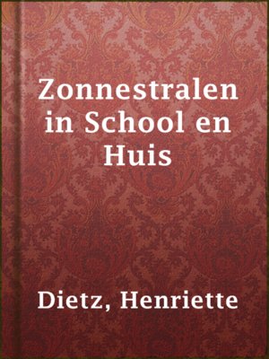 cover image of Zonnestralen in School en Huis